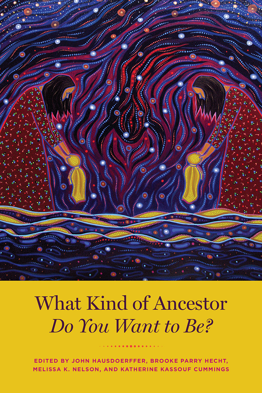 What Kind of Ancestor Do You Want to Be? book cover